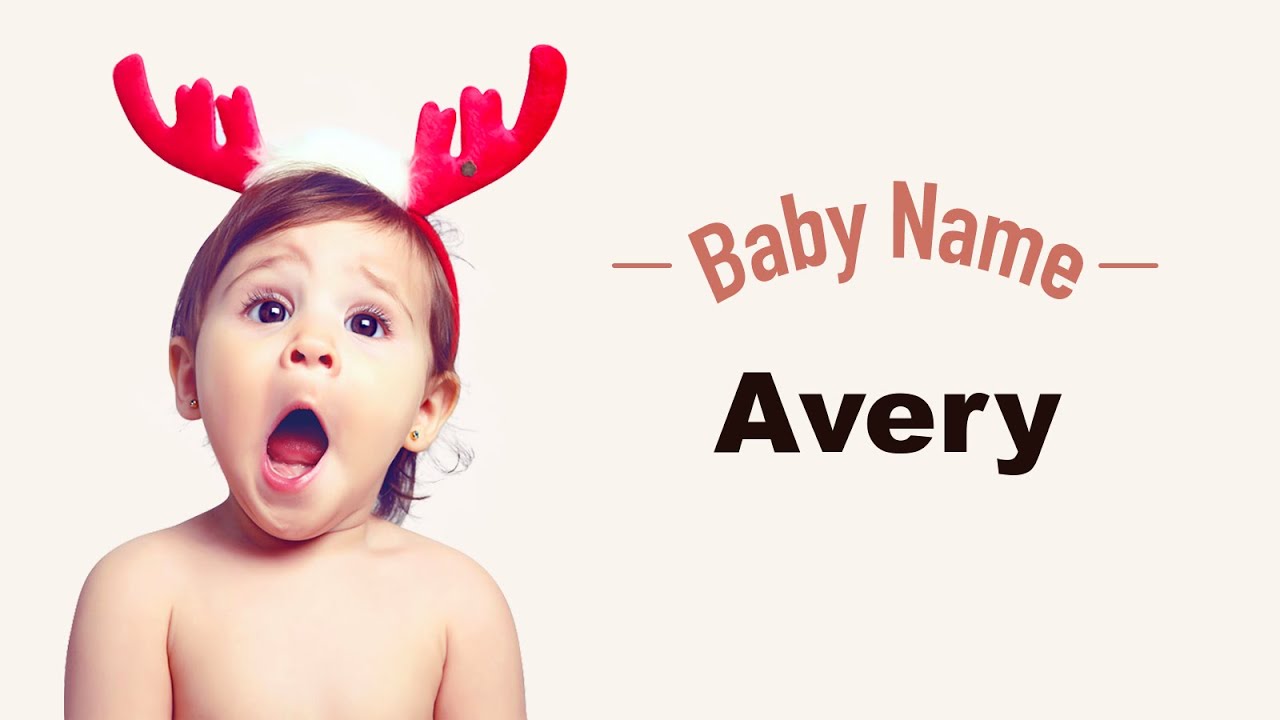 Finding The Perfect Middle Name For Avery